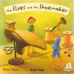 The Elves & the Shoemaker (Hard Cover)